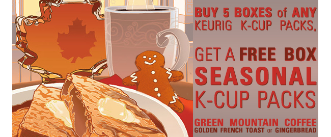 FREE SEASONAL K-CUPS ::Buy 5 Boxes of ANY Keurig K-Cup Packs, get a FREE BOX of Seasonal K-Cup Packs!